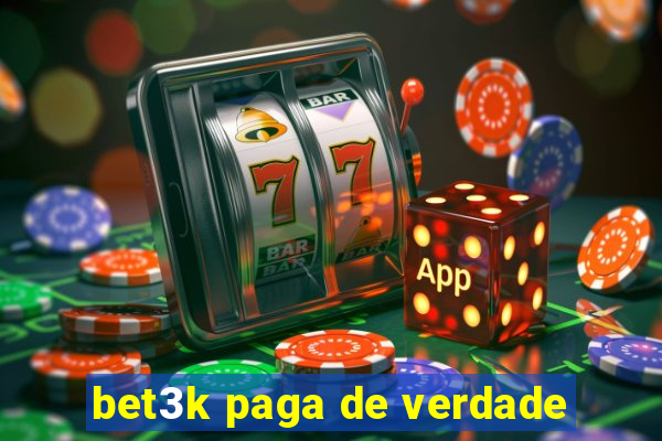 bet3k paga de verdade